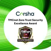 Corsha Named 2025 TMCnet Zero Trust Security Excellence Award Winner