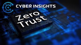 Cyber Insights 2026: Zero Trust and Following the Path