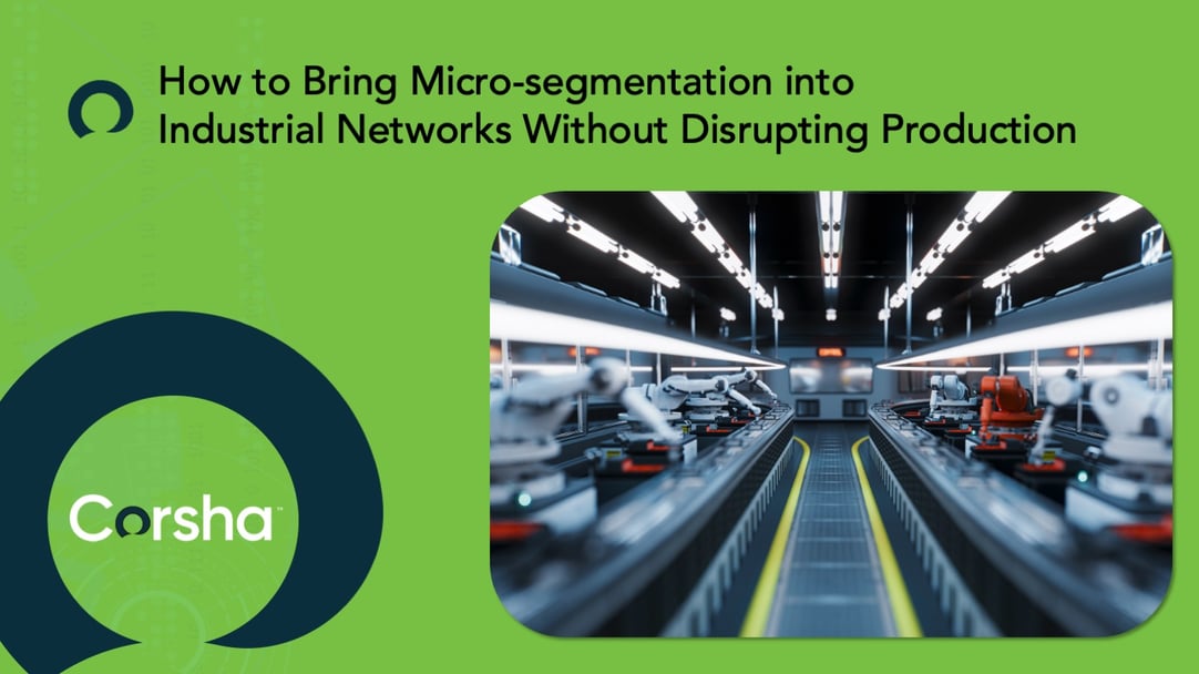 Microsegmentation for Industrial Networks