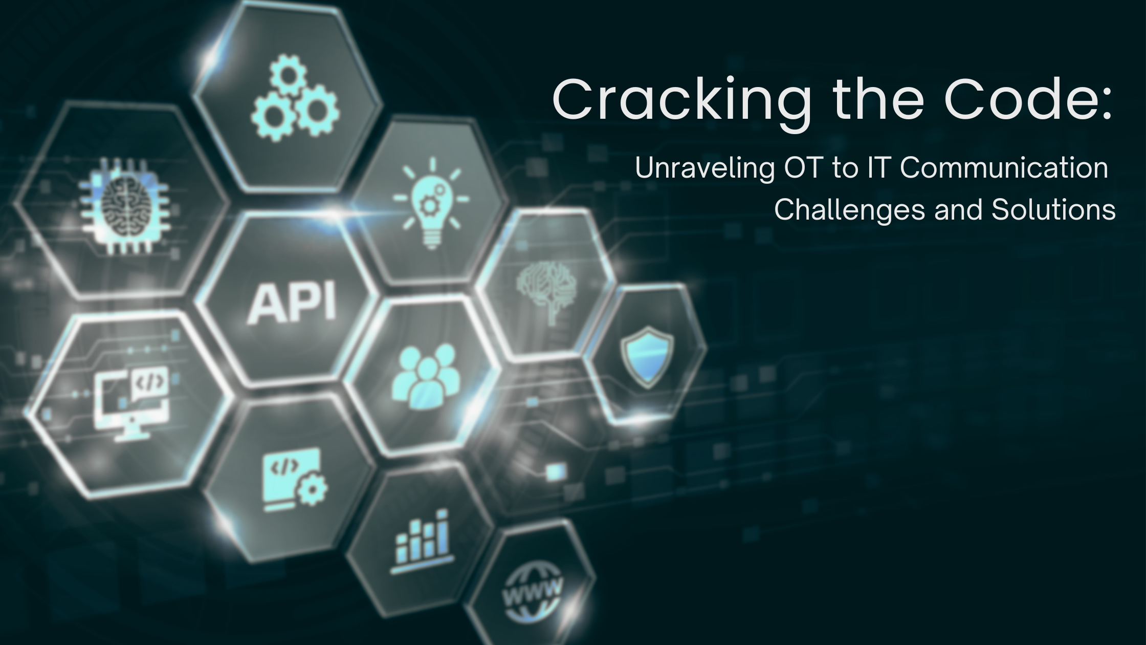 Cracking the Code: Unraveling OT to IT Communication Challenges and Solutions