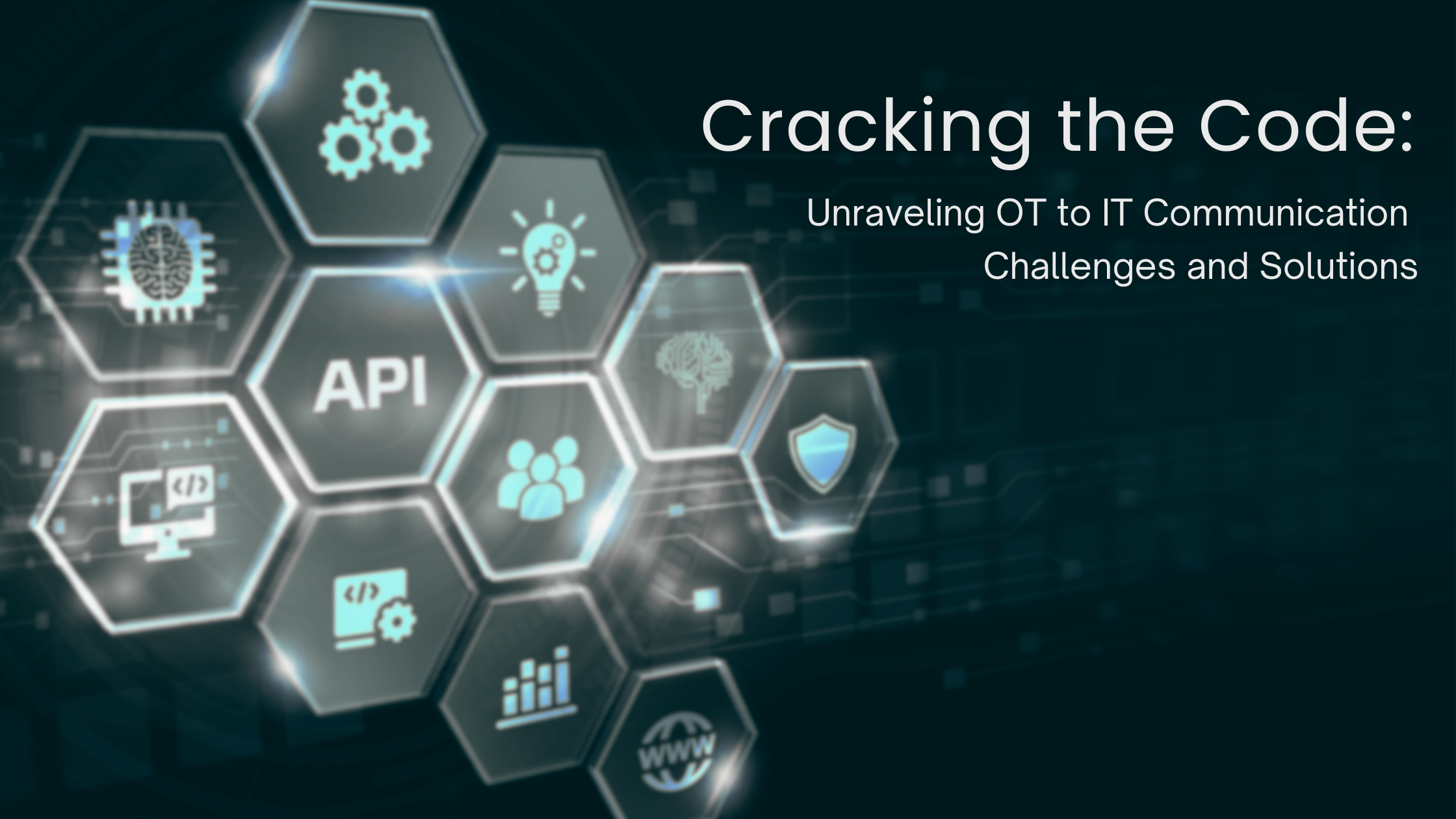 Cracking the Code Pt 1: Unraveling OT to IT Communication Challenges and Solutions